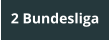 2 Bundesliga